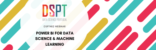 DSPT#82 – Power BI for Data Science & ML